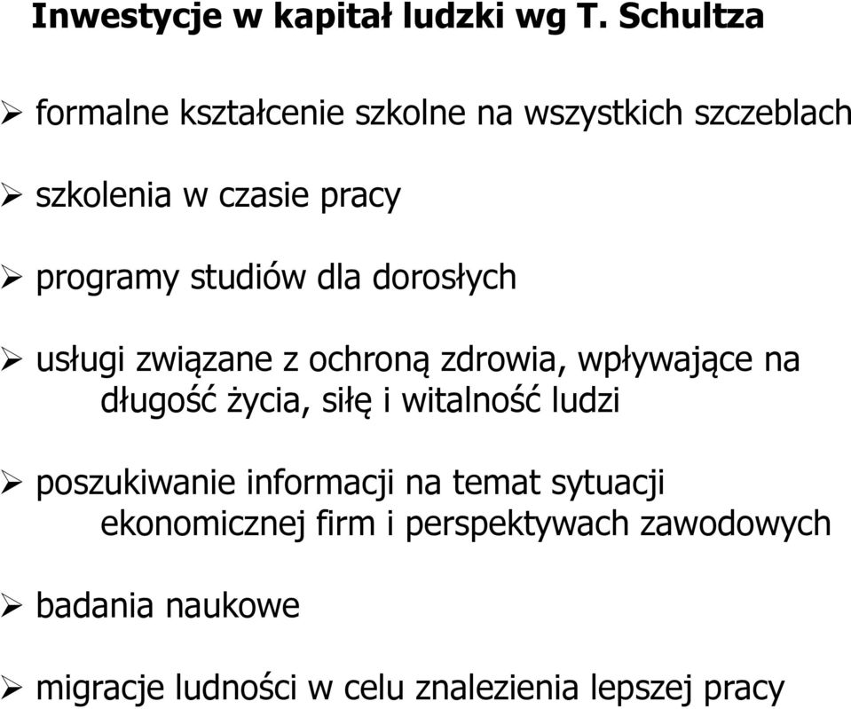 studiów dla dorosłych usługi związane z ochroną zdrowia, wpływające na długość życia, siłę i