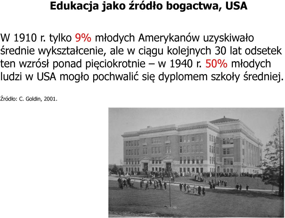 ciągu kolejnych 30 lat odsetek ten wzrósł ponad pięciokrotnie w 1940