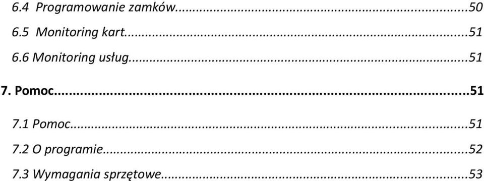 6 Monitoring usług...51 7. Pomoc...51 7.1 Pomoc.