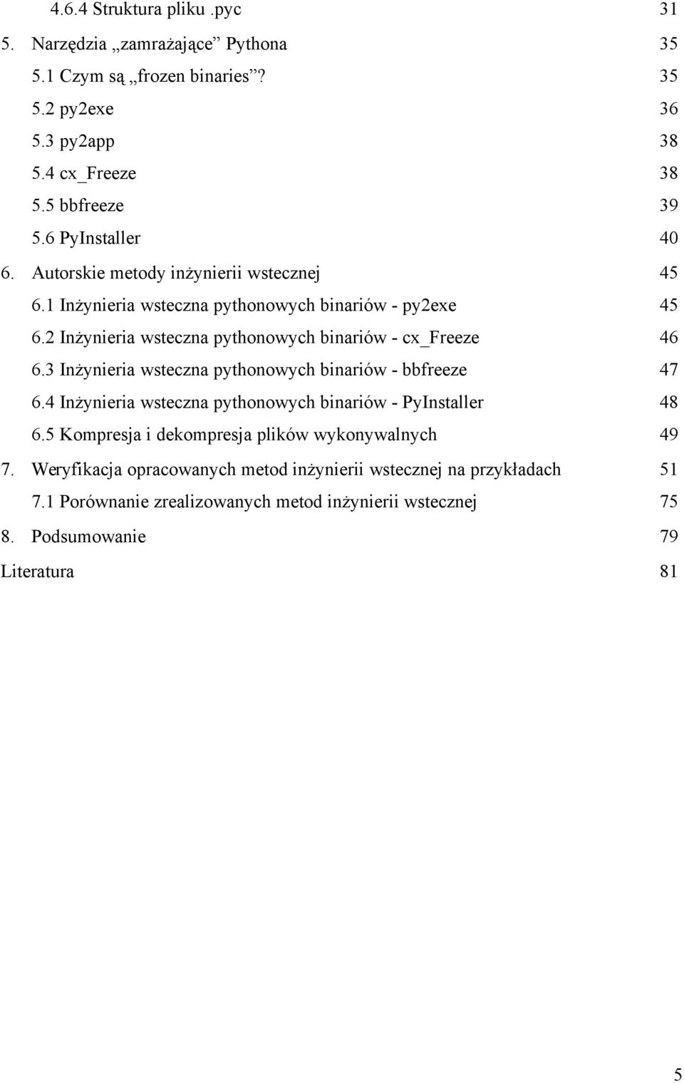 2 Inżynieria wsteczna pythonowych binariów - cx_freeze 6.3 Inżynieria wsteczna pythonowych binariów - bbfreeze 6.