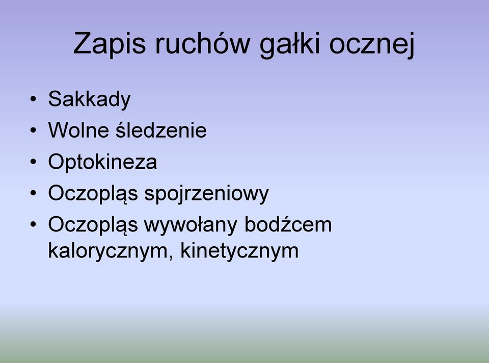 Oczopląs spojrzeniowy Oczopląs