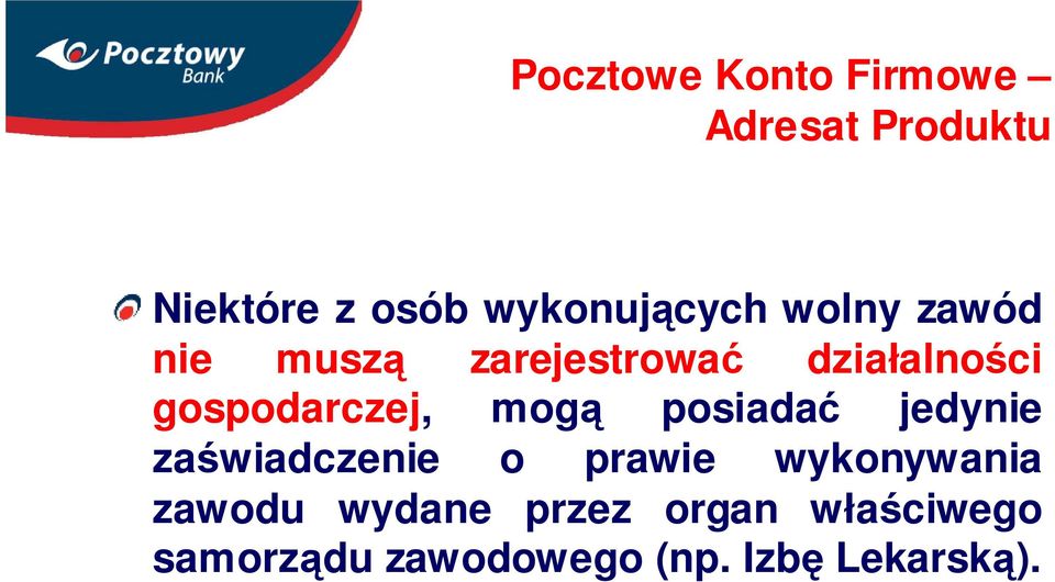 gospodarczej, mogą posiadać jedynie zaświadczenie o prawie