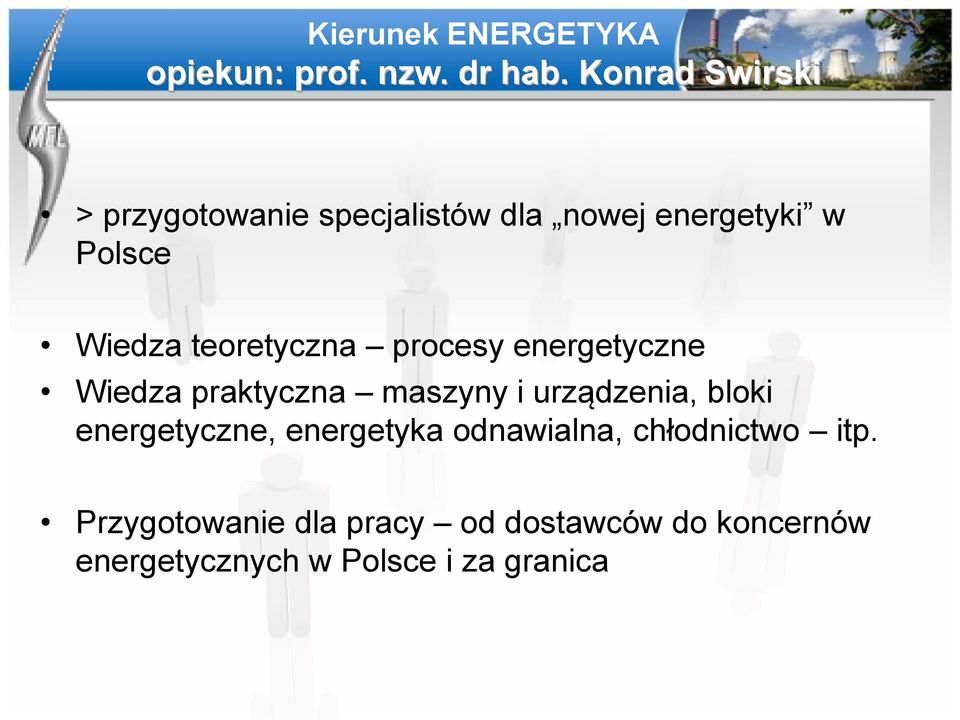 teoretyczna procesy energetyczne Wiedza praktyczna maszyny i urządzenia, bloki