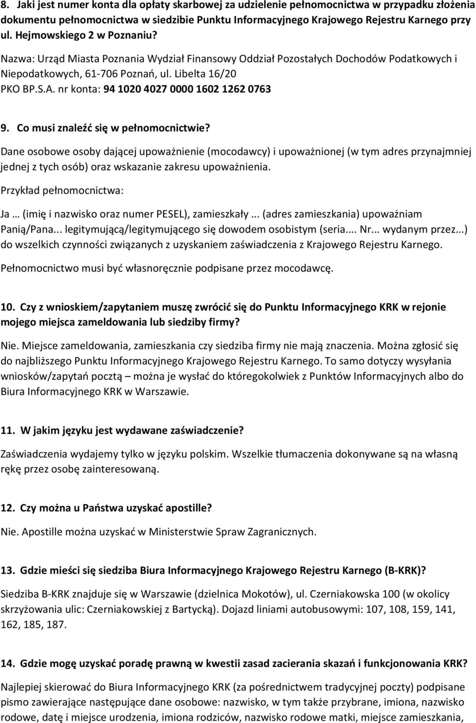 nr konta: 94 1020 4027 0000 1602 1262 0763 9. Co musi znaleźć się w pełnomocnictwie?