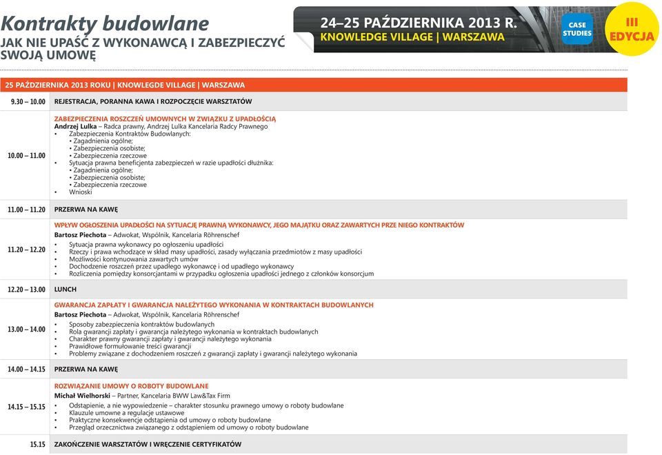 Zabezpieczenia osobiste; Zabezpieczenia rzeczowe Sytuacja prawna beneficjenta zabezpieczeń w razie upadłości dłużnika: Zagadnienia ogólne; Zabezpieczenia osobiste; Zabezpieczenia rzeczowe Wnioski 11.