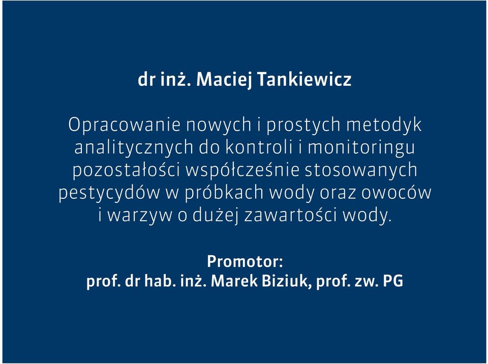 analitycznych do kontroli i monitoringu pozostałości