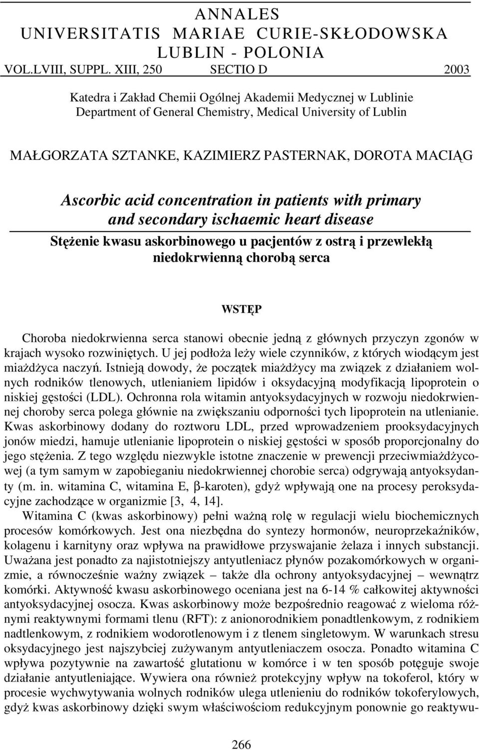 MACIĄG Ascorbic acid concentration in patients with primary and secondary ischaemic heart disease Stężenie kwasu askorbinowego u pacjentów z ostrą i przewlekłą niedokrwienną chorobą serca WSTĘP