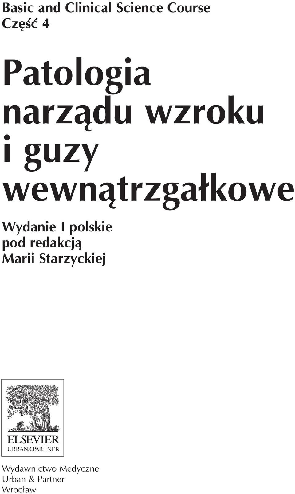 Wydanie I polskie pod redakcją Marii Starzyckiej