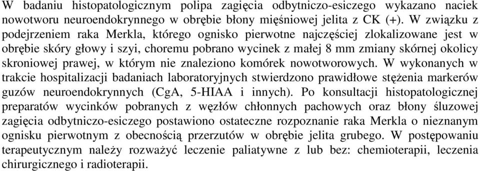 prawej, w którym nie znaleziono komórek nowotworowych.