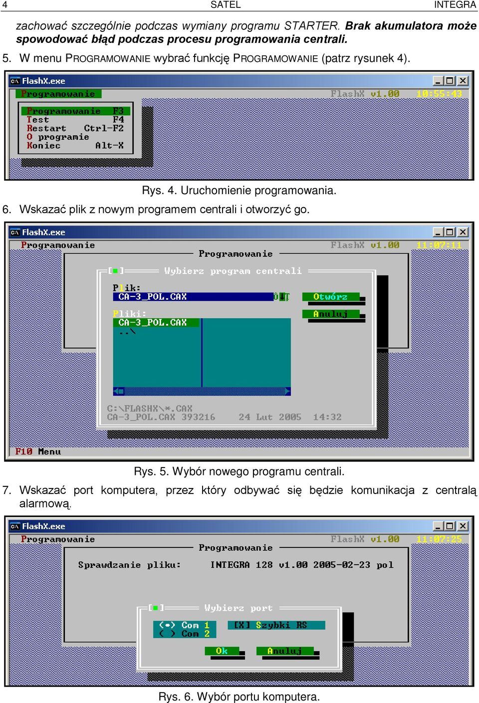 W menu PROGRAMOWANIE wybrać funkcję PROGRAMOWANIE (patrz rysunek 4). Rys. 4. Uruchomienie programowania. 6.