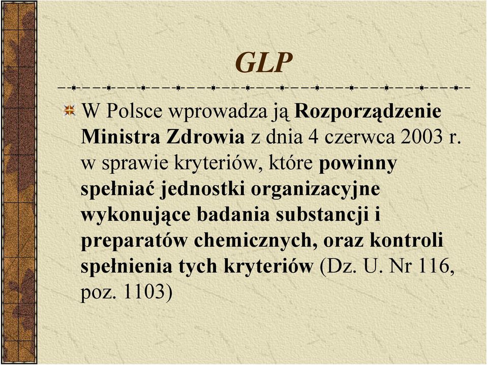 w sprawie kryteriów, które powinny spełniać jednostki organizacyjne