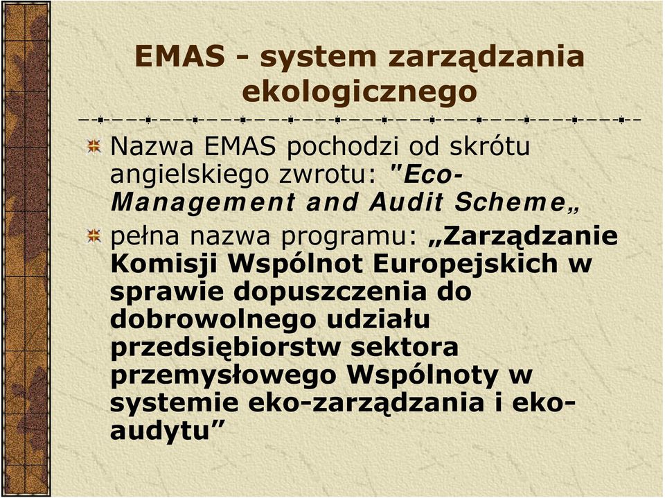 Zarządzanie Komisji Wspólnot Europejskich w sprawie dopuszczenia do dobrowolnego