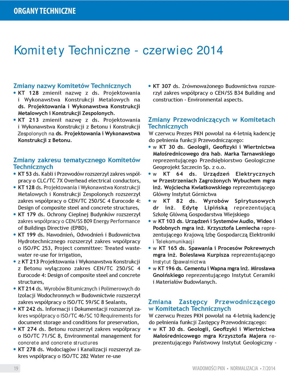 Projektowania i Wykonawstwa Konstrukcji z Betonu. Zmiany zakresu tematycznego Komitetów Technicznych KT 53 ds.