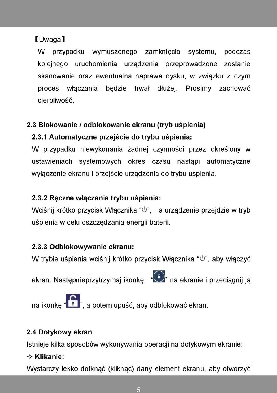 Blokowanie / odblokowanie ekranu (tryb uśpienia) 2.3.