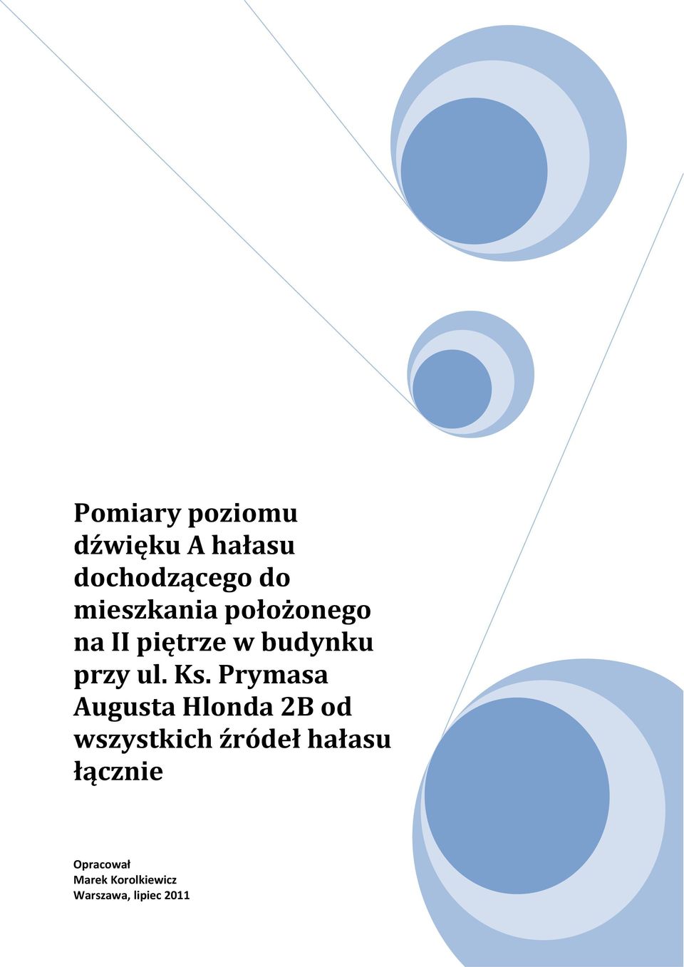 Ks. Prymasa Augusta Hlonda 2B od wszystkich źródeł