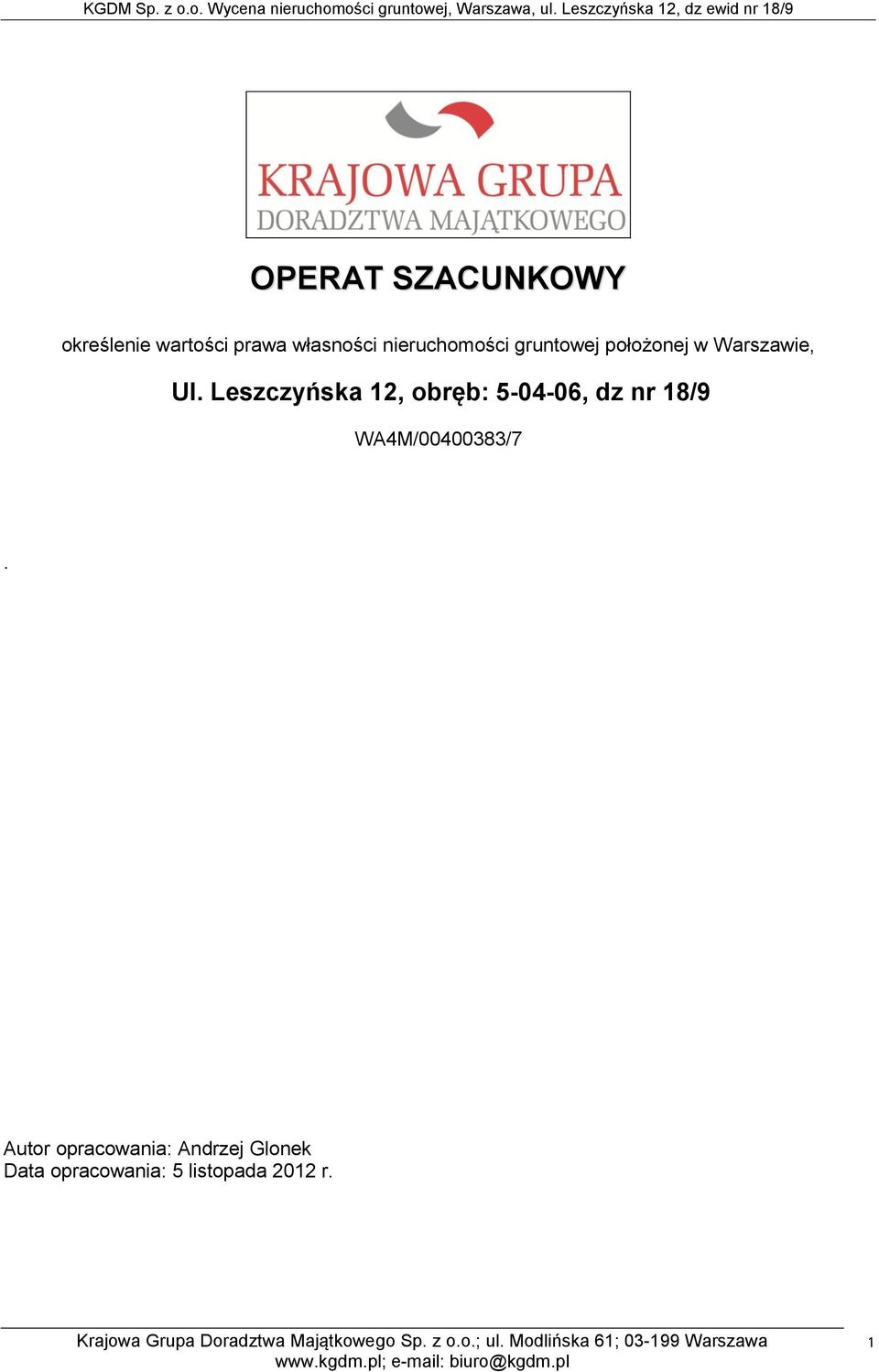 Leszczyńska 12, obręb: 5-04-06, dz nr 18/9 WA4M/00400383/7.