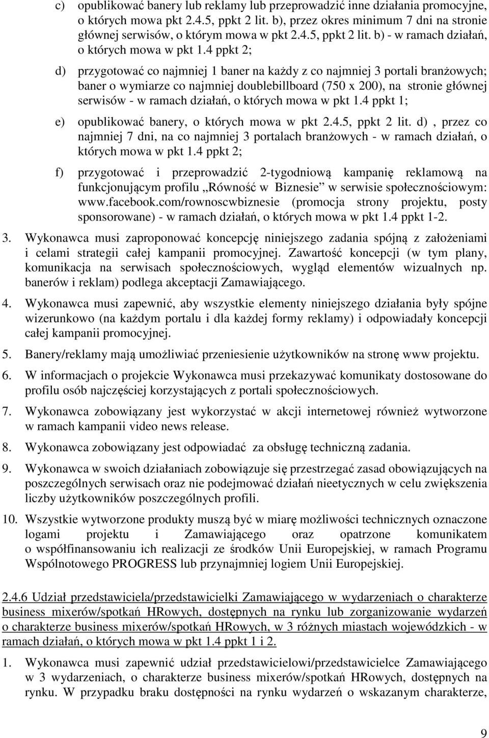 których mowa w pkt 1.4 ppkt 1; e) opublikować banery, o których mowa w pkt 2.4.5, ppkt 2 lit.