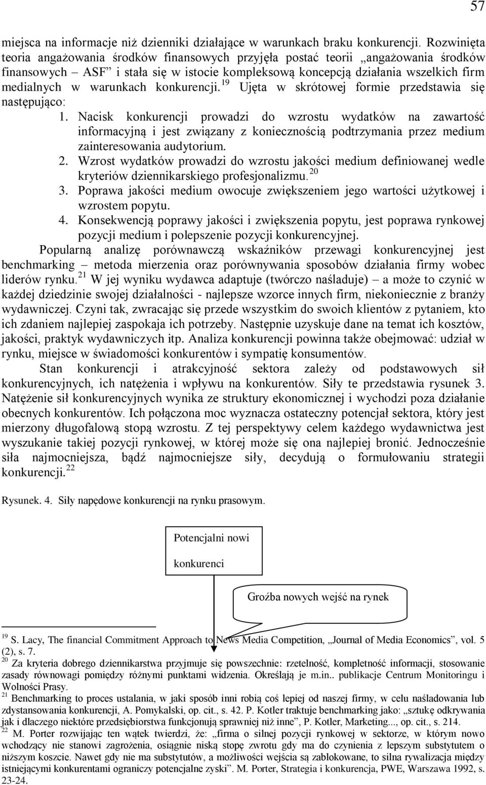 warunkach konkurencji. 19 Ujęta w skrótowej formie przedstawia się następująco: 1.