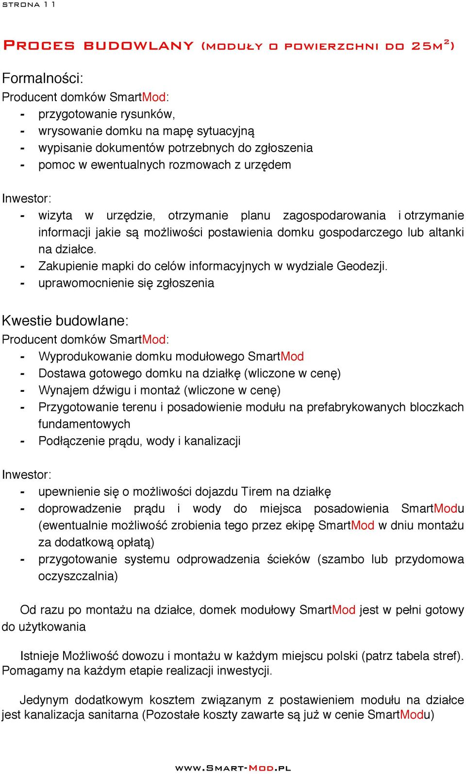 lub altanki na działce. - Zakupienie mapki do celów informacyjnych w wydziale Geodezji.