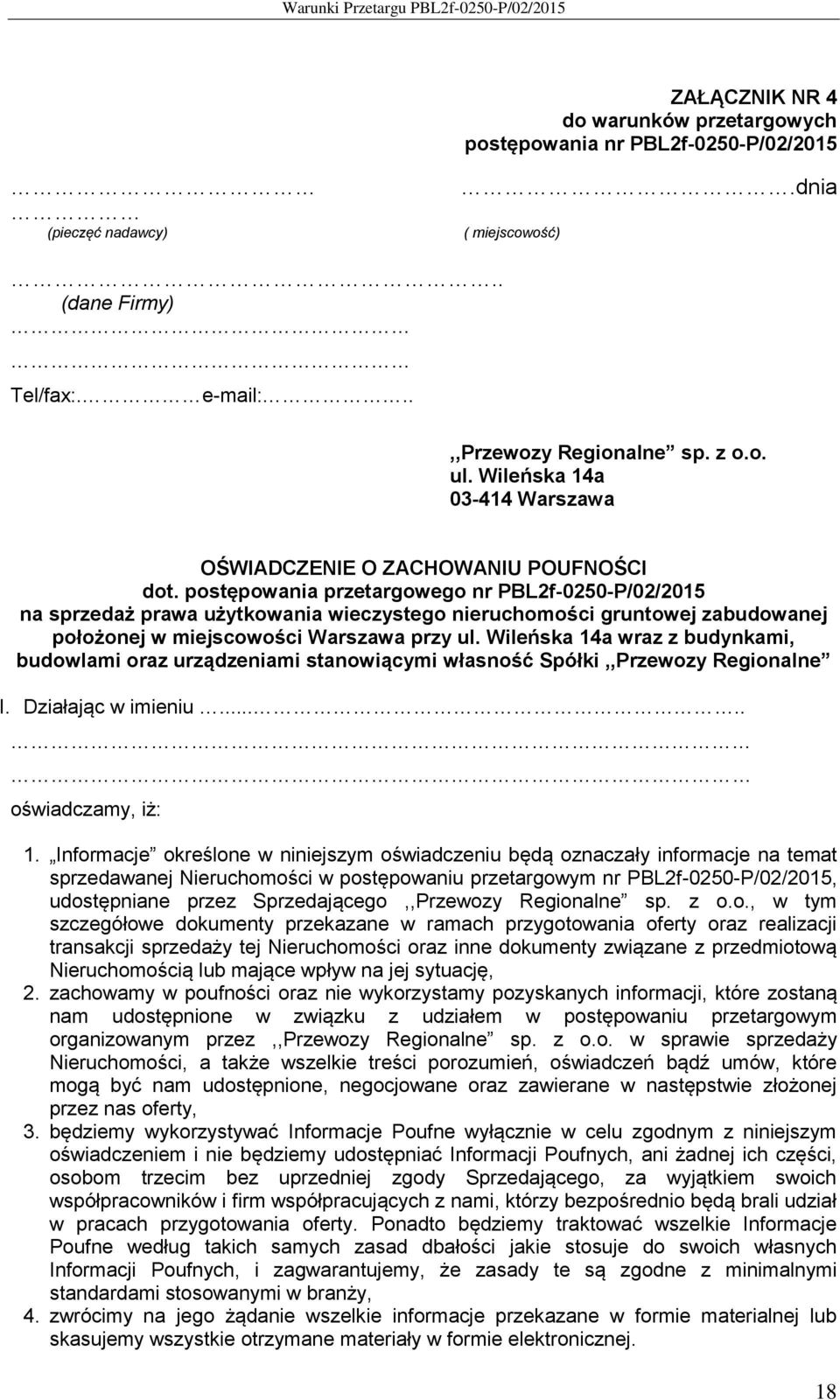 postępowania przetargowego nr PBL2f-0250-P/02/2015 na sprzedaż prawa użytkowania wieczystego nieruchomości gruntowej zabudowanej położonej w miejscowości Warszawa przy ul.
