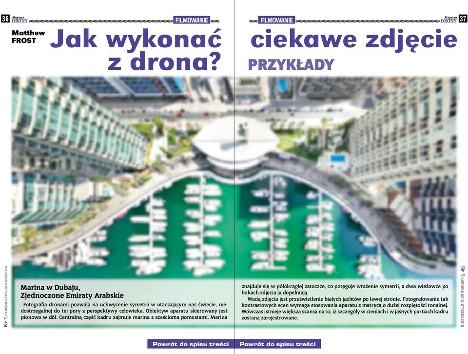 człowieka. Obiektyw aparatu skierowany jest pionowo w dół. Centralną część kadru zajmuje marina z sześcioma pomostami.