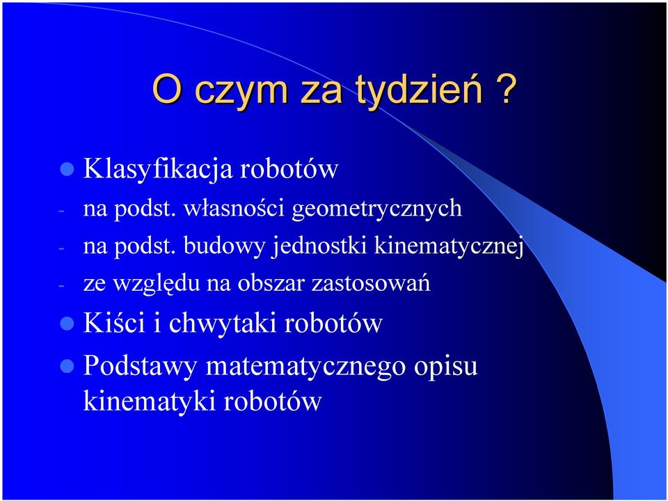 budowy jednostki kinematycznej - ze względu na obszar