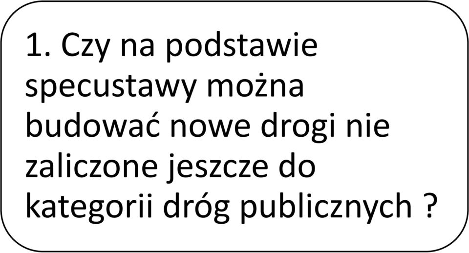 nowe drogi nie zaliczone