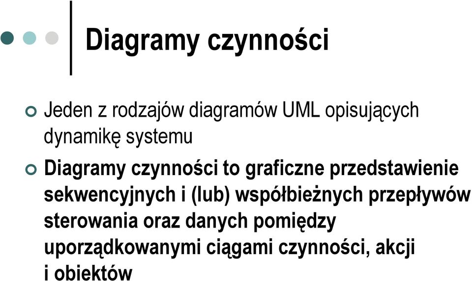 sekwencyjnych i (lub) współbieżnych przepływów sterowania oraz