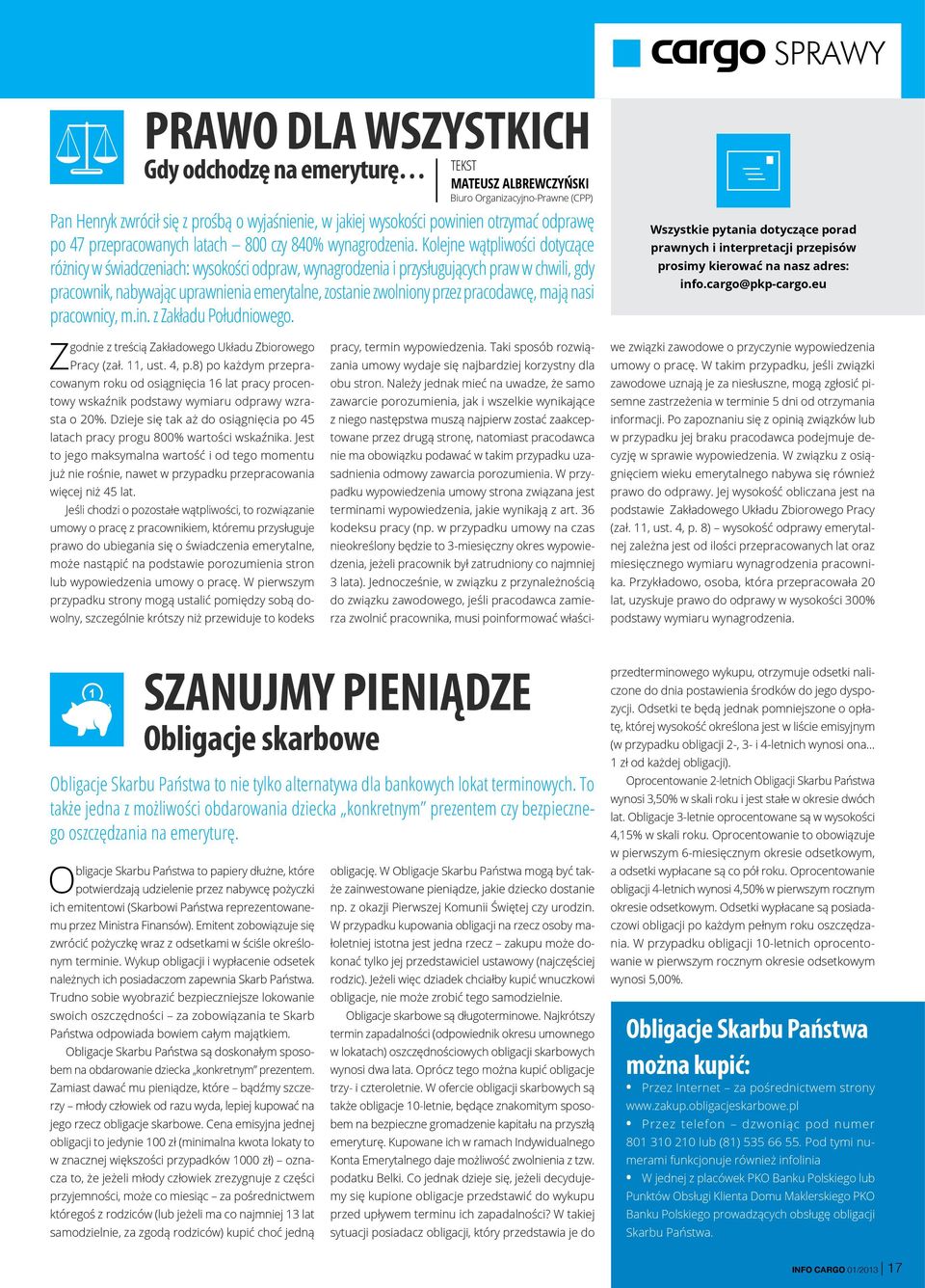 Kolejne wątpliwości dotyczące różnicy w świadczeniach: wysokości odpraw, wynagrodzenia i przysługujących praw w chwili, gdy pracownik, nabywając uprawnienia emerytalne, zostanie zwolniony przez