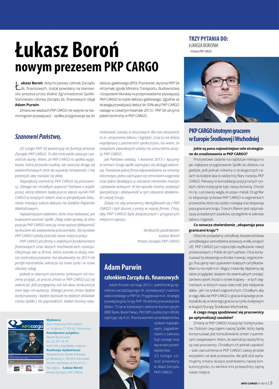 Zmiana we władzach PKP CARGO nie wpłynie na harmonogram prywatyzacji spółka przygotowuje się do debiutu giełdowego (IPO).