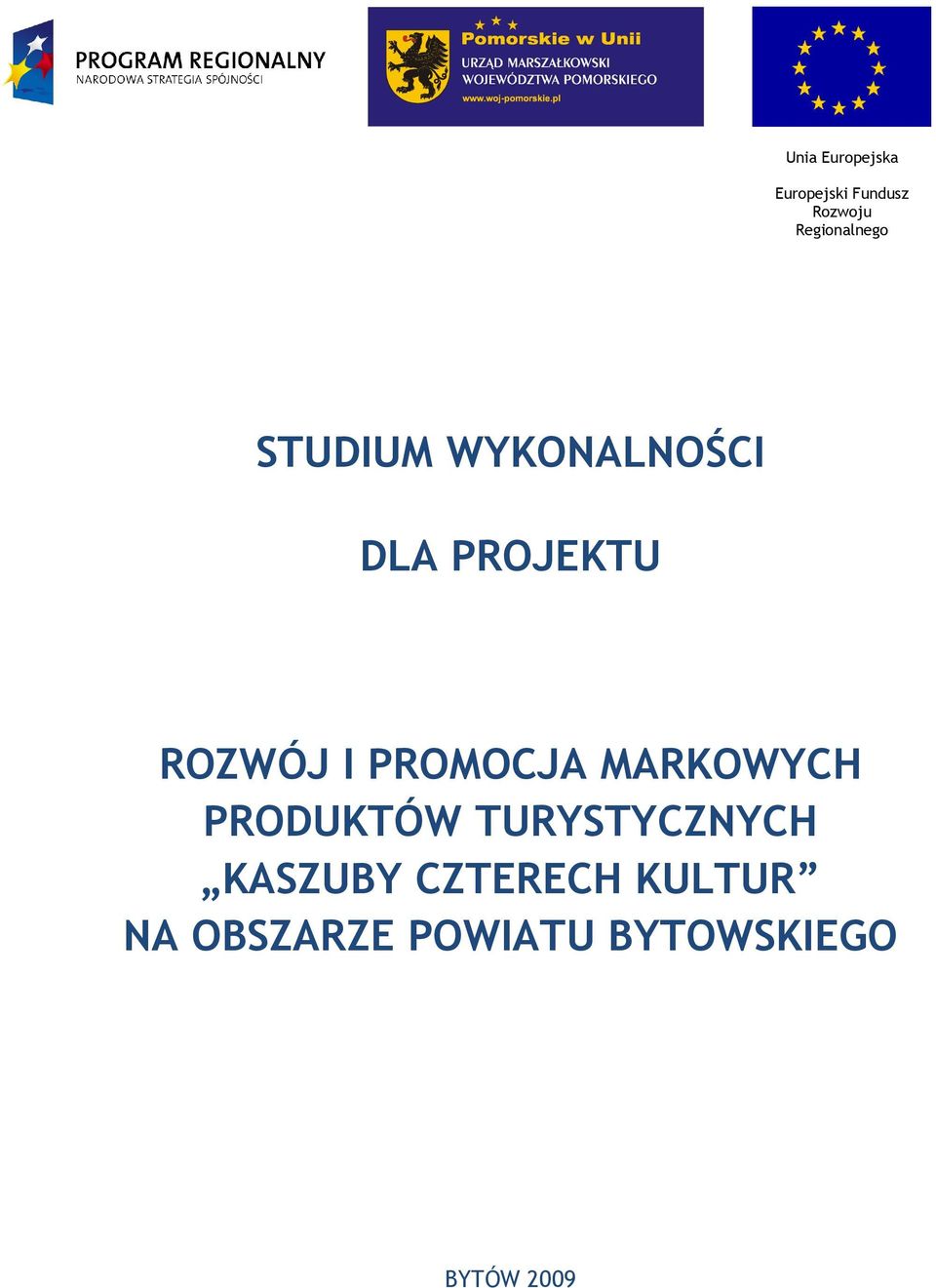 ROZWÓJ I PROMOCJA MARKOWYCH PRODUKTÓW TURYSTYCZNYCH