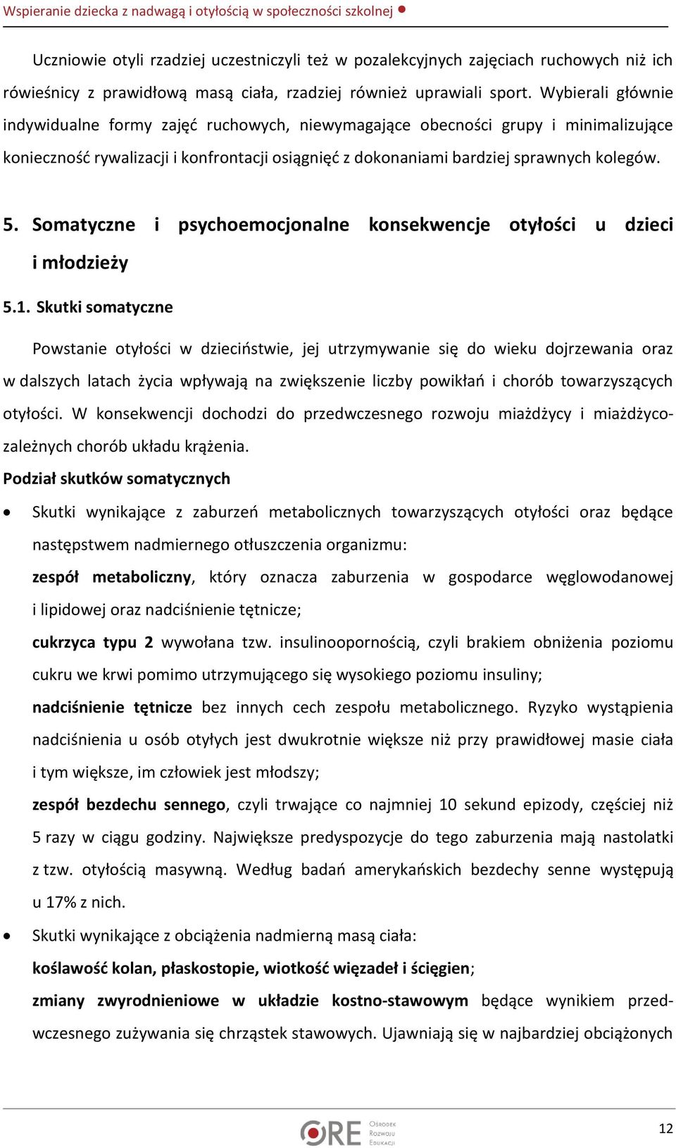 Somatyczne i psychoemocjonalne konsekwencje otyłości u dzieci i młodzieży 5.1.