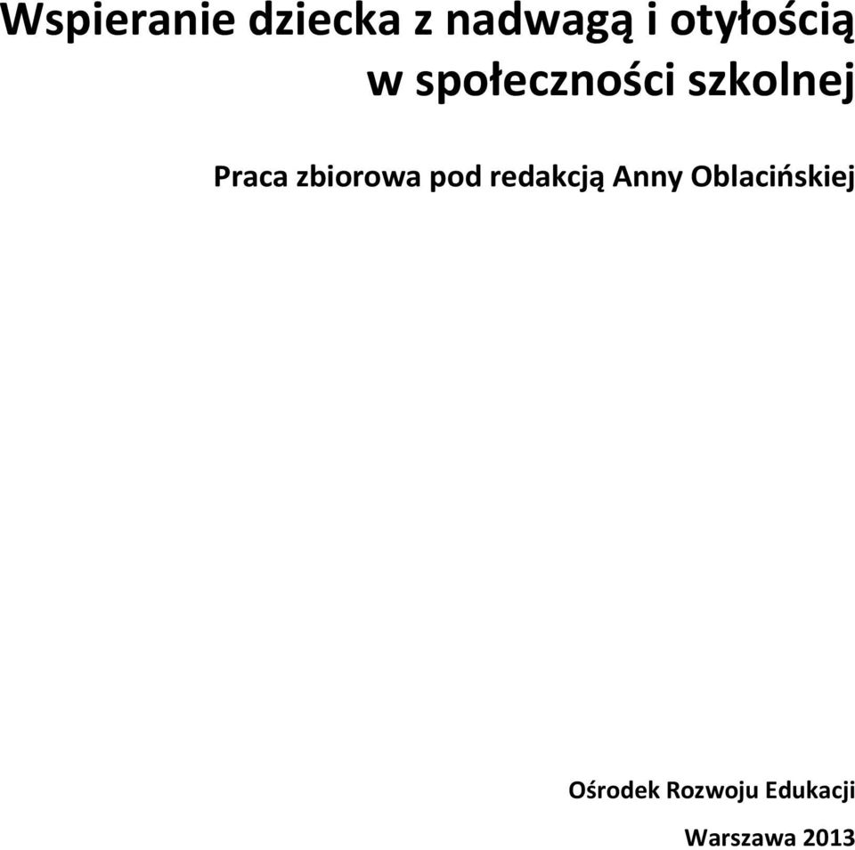 Praca zbiorowa pod redakcją Anny