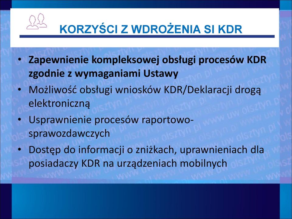 drogą elektroniczną Usprawnienie procesów raportowosprawozdawczych Dostęp