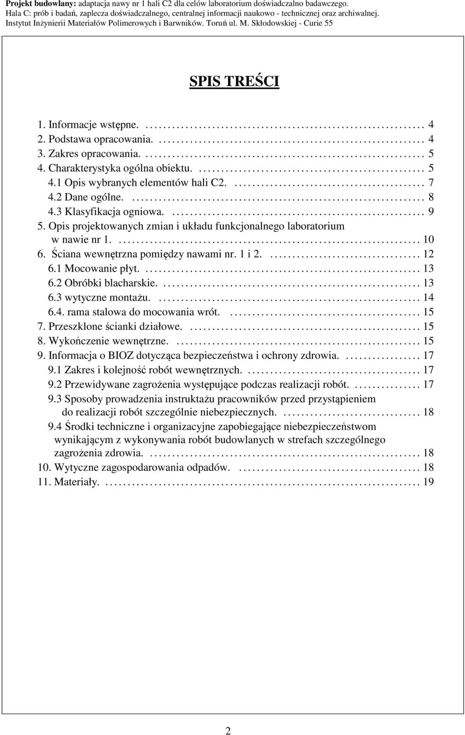 ........................................... 7 4.2 Dane ogólne................................................................... 8 4.3 Klasyfikacja ogniowa.......................................................... 9 5.