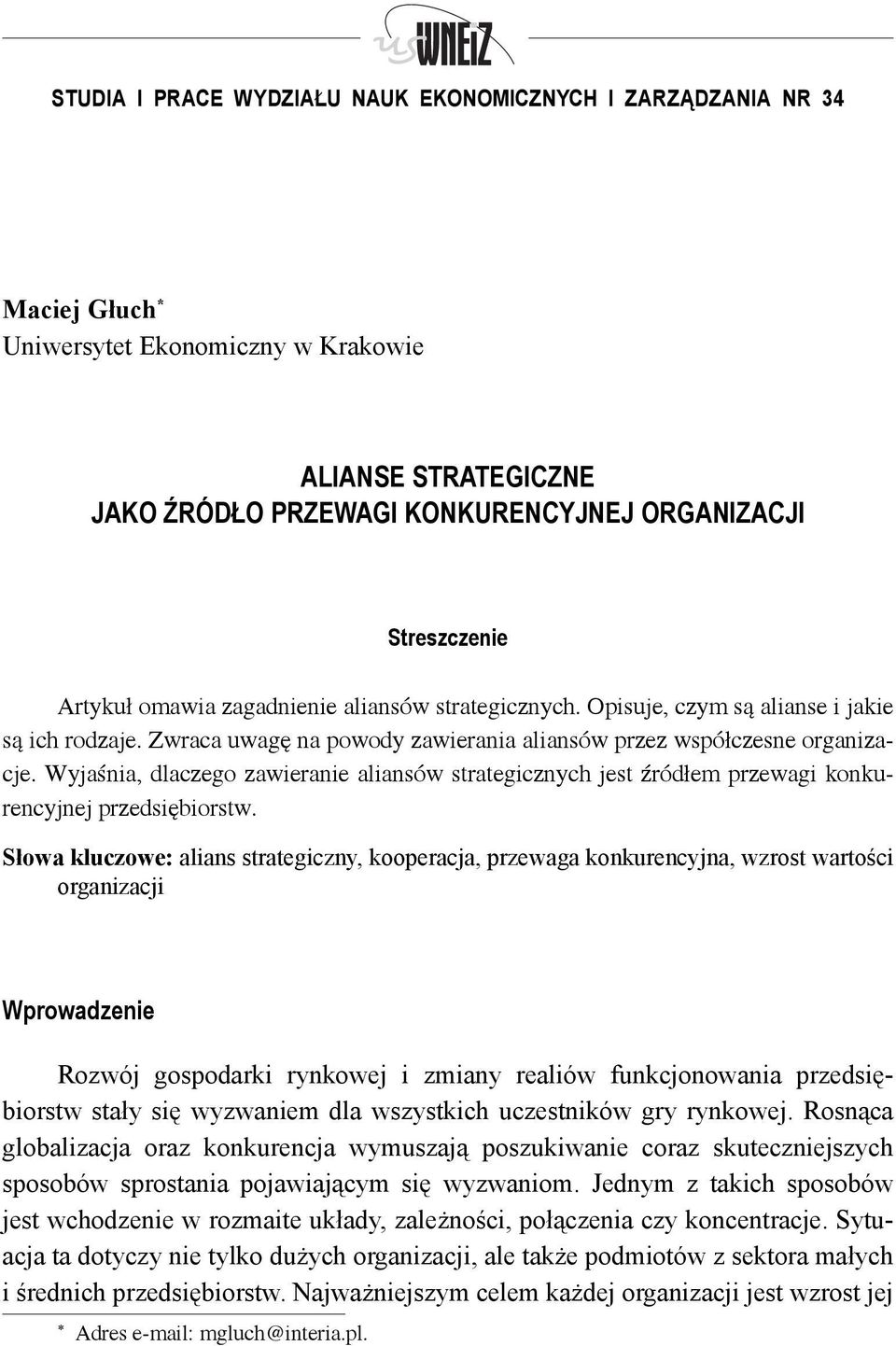 Wyjaśnia, dlaczego zawieranie aliansów strategicznych jest źródłem przewagi konkurencyjnej przedsiębiorstw.