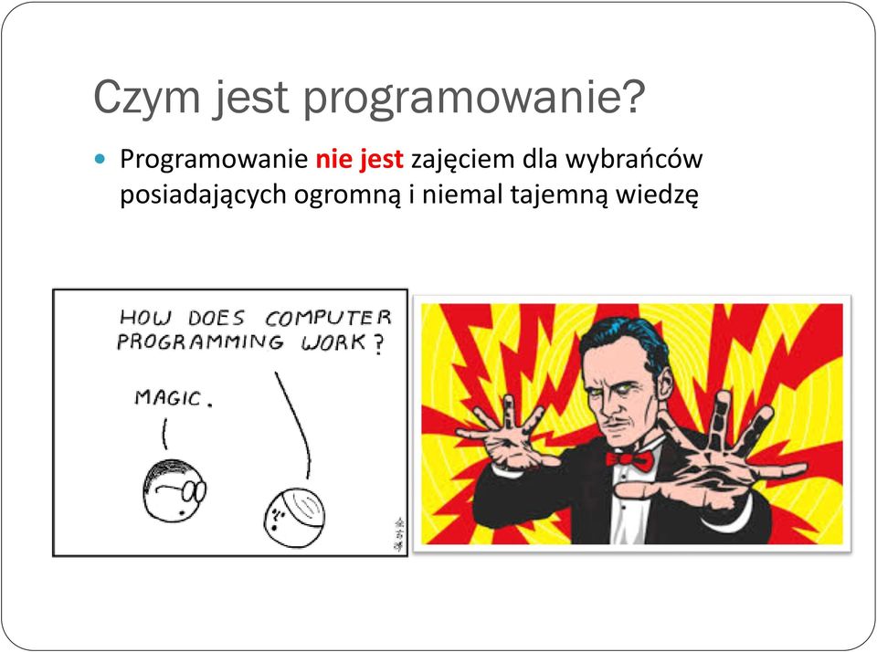 zajęciem dla wybrańców