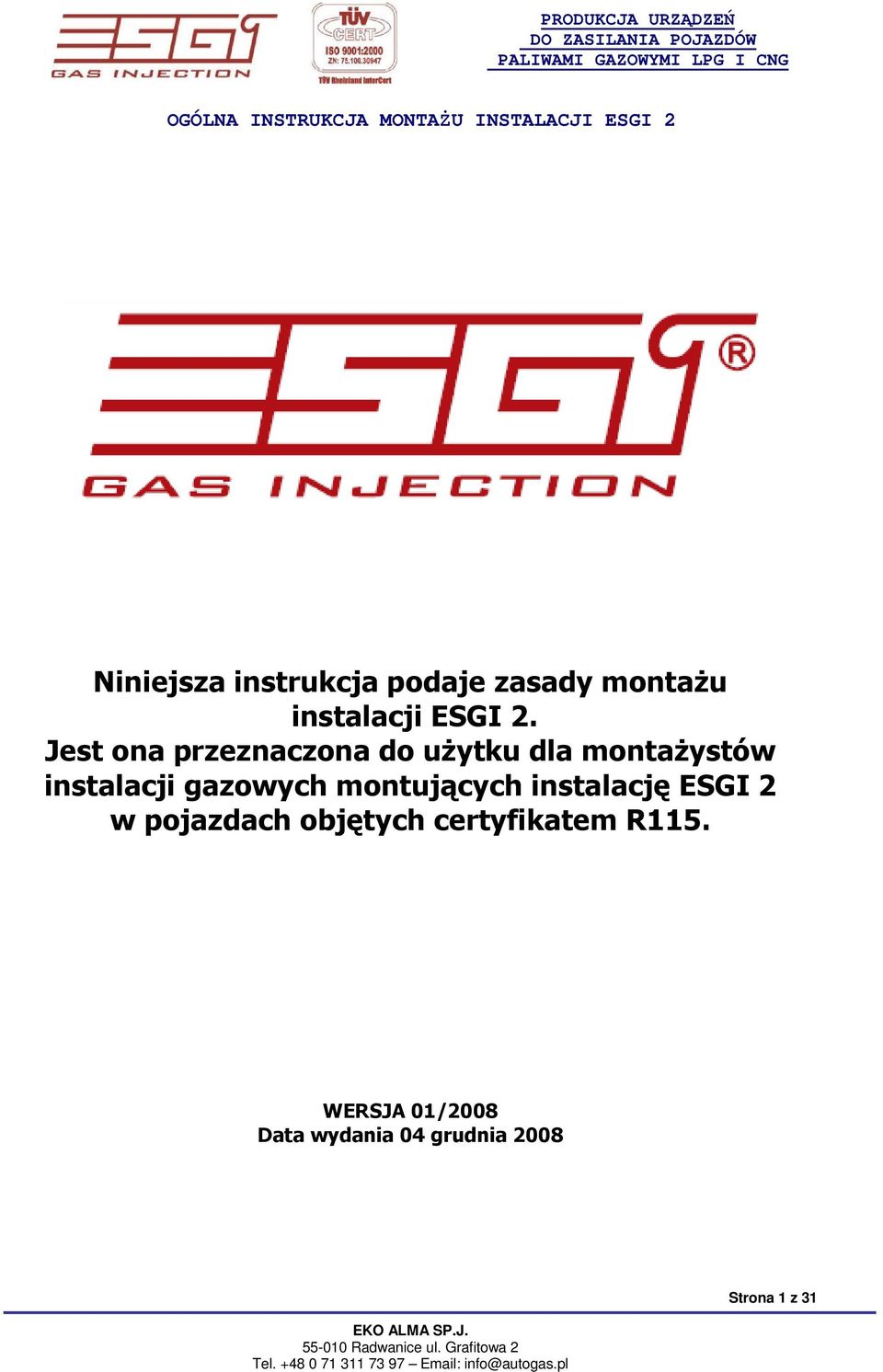 gazowych montujących instalację ESGI 2 w pojazdach objętych