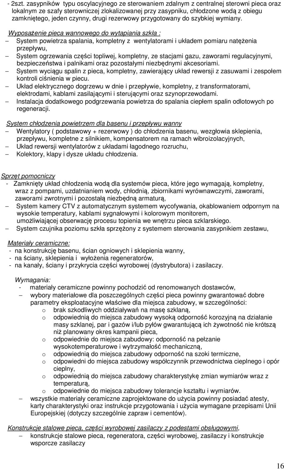 drugi rezerwowy przygotowany do szybkiej wymiany.