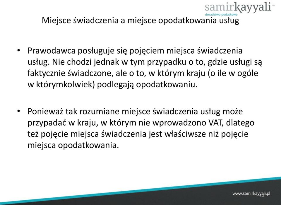 ogóle w którymkolwiek) podlegają opodatkowaniu.