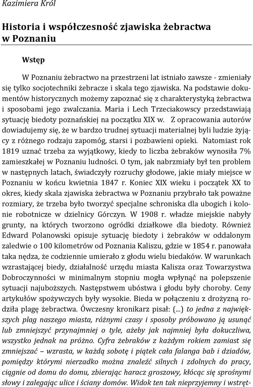 Maria i Lech Trzeciakowscy przedstawiają sytuację biedoty poznańskiej na początku XIX w.