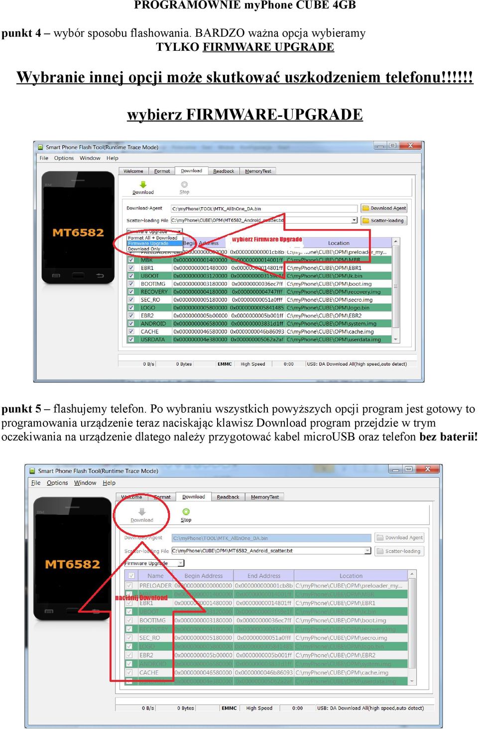 !!!!! wybierz FIRMWARE-UPGRADE punkt 5 flashujemy telefon.