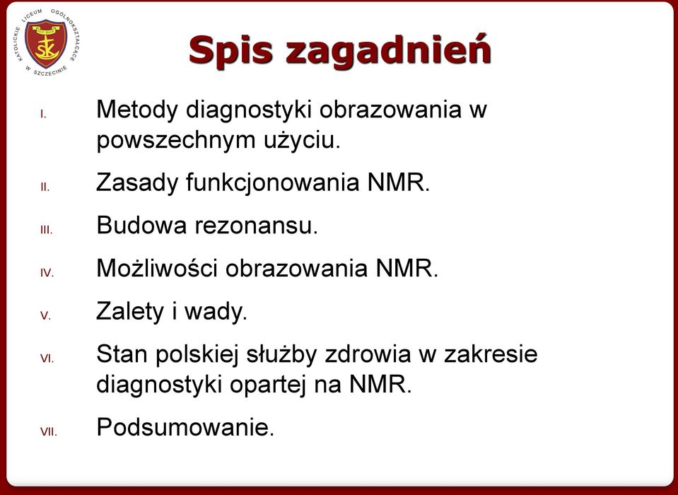 Zasady funkcjonowania NMR. Budowa rezonansu.