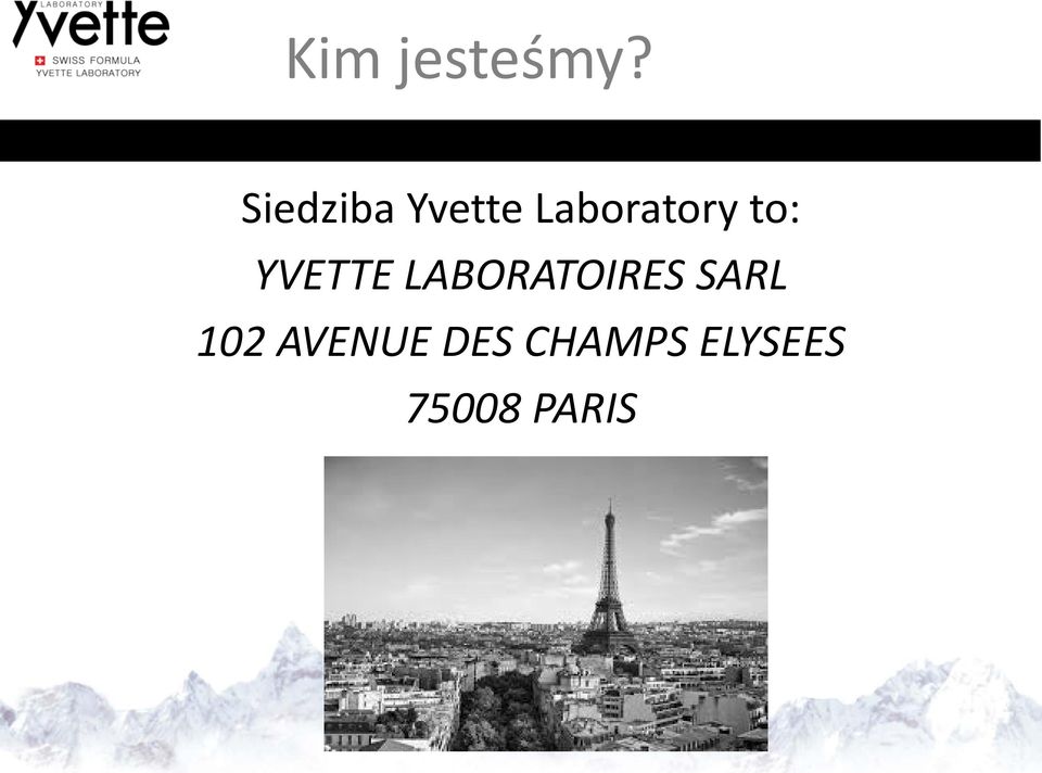 to: YVETTE LABORATOIRES