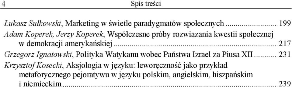 amerykańskiej...217 Grzegorz Ignatowski, Polityka Watykanu wobec Państwa Izrael za Piusa XII.