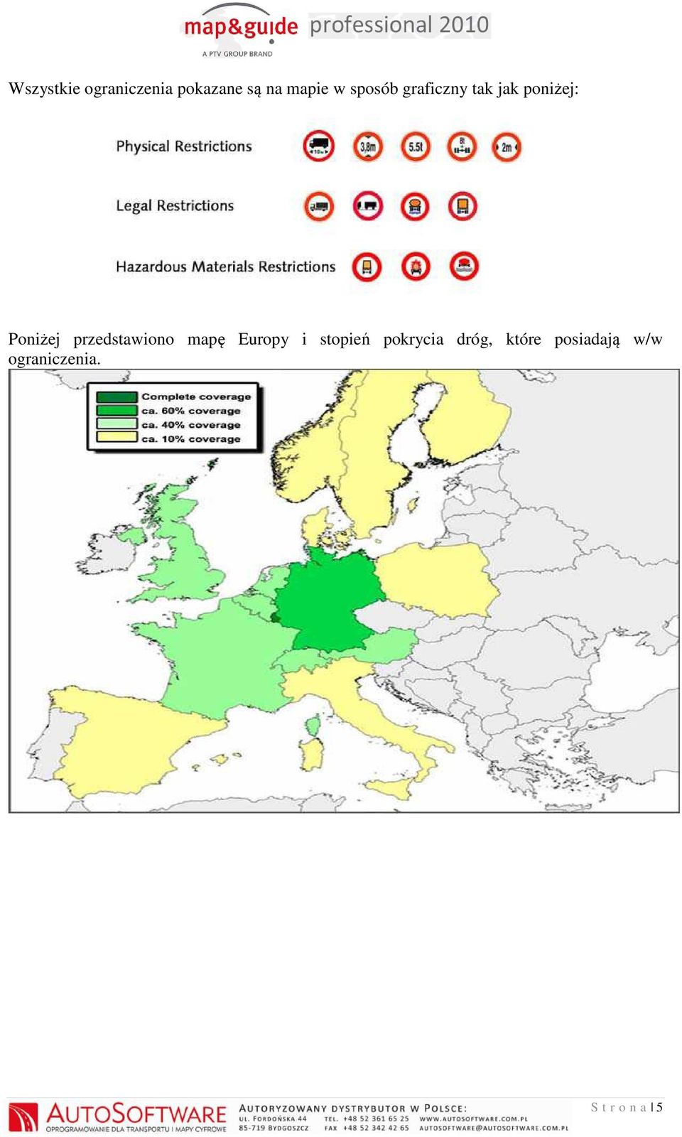 przedstawiono mapę Europy i stopień pokrycia