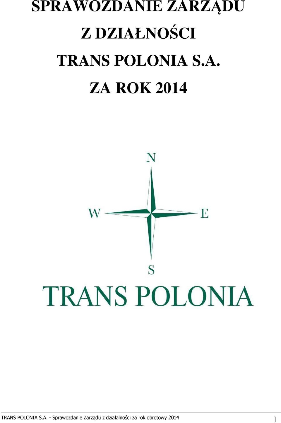 DZIAŁNOŚCI TRANS