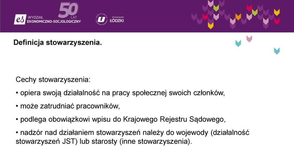 członków, może zatrudniać pracowników, podlega obowiązkowi wpisu do Krajowego