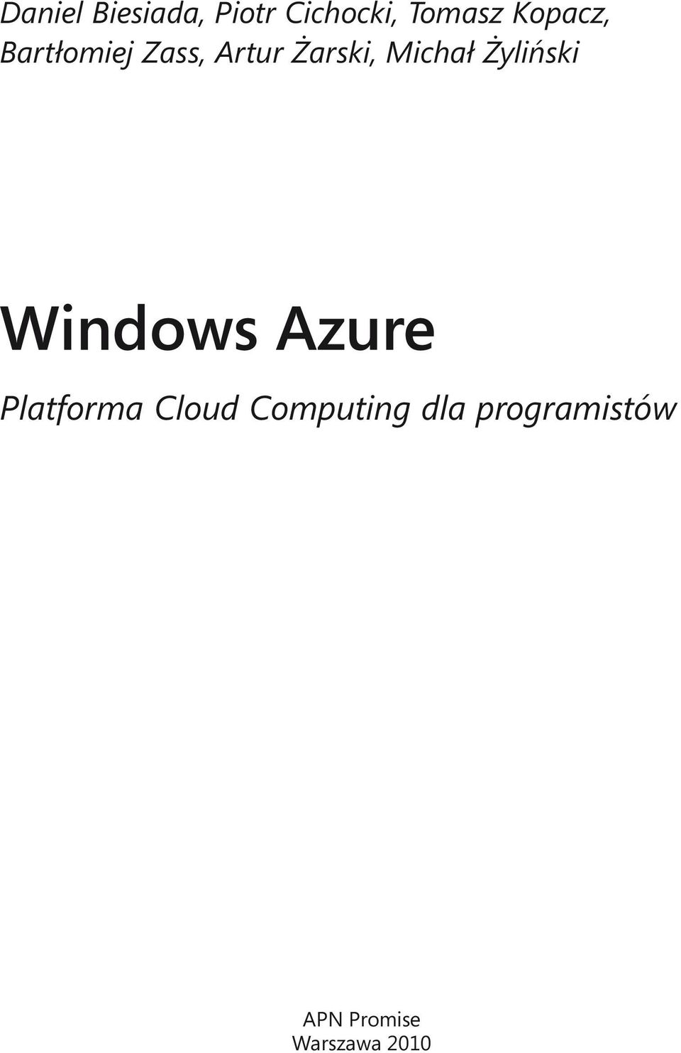 Michał Żyliński Windows Azure Platforma