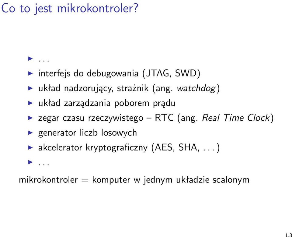 watchdog) układ zarządzania poborem prądu zegar czasu rzeczywistego RTC (ang.